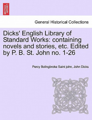 Knjiga Dicks' English Library of Standard Works John Dicks