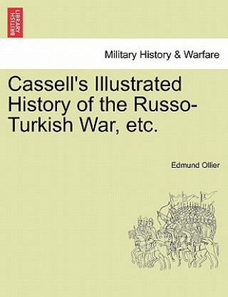 Kniha Cassell's Illustrated History of the Russo-Turkish War, Volume II Edmund Ollier