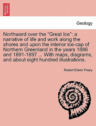 Książka Northward over the Great Ice Robert Edwin Peary