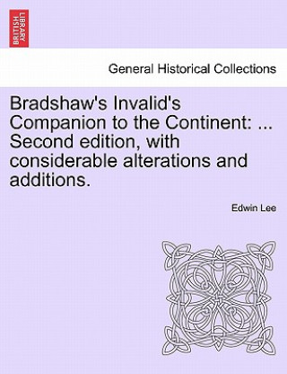 Carte Bradshaw's Invalid's Companion to the Continent Edwin Lee