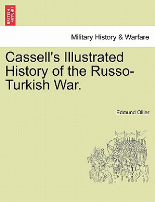 Kniha Cassell's Illustrated History of the Russo-Turkish War, Volume II Edmund Ollier