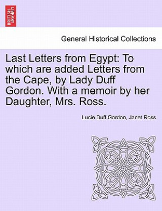 Carte Last Letters from Egypt Janet Ross