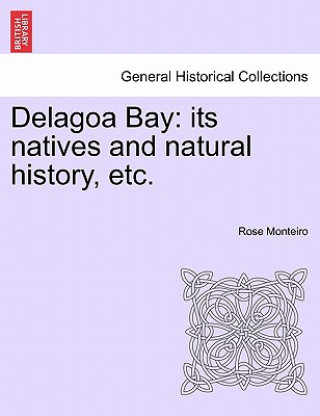Buch Delagoa Bay Rose Monteiro