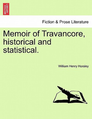 Książka Memoir of Travancore, historical and statistical. William Henry Horsley