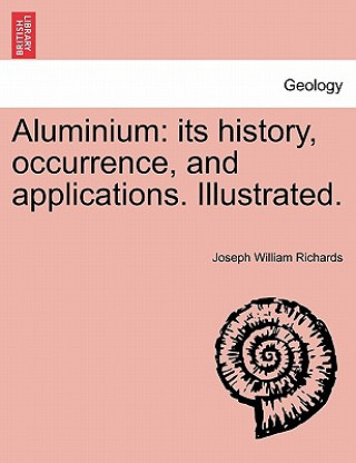 Livre Aluminium Joseph William Richards