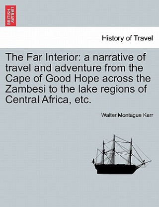 Knjiga Far Interior Walter Montague Kerr