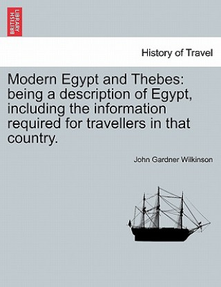 Книга Modern Egypt and Thebes Wilkinson