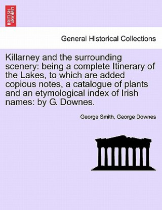 Kniha Killarney and the Surrounding Scenery George Downes