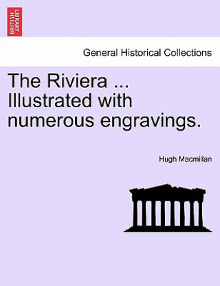 Knjiga Riviera ... Illustrated with Numerous Engravings. MacMillan