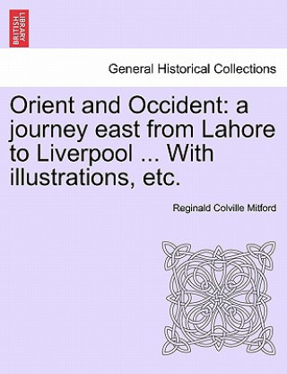 Libro Orient and Occident Reginald Colville Mitford