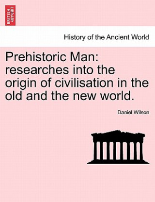 Knjiga Prehistoric Man Wilson