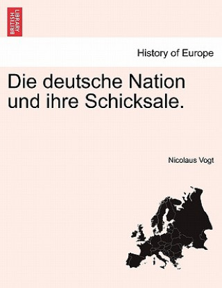 Carte Deutsche Nation Und Ihre Schicksale. Nicolaus Vogt
