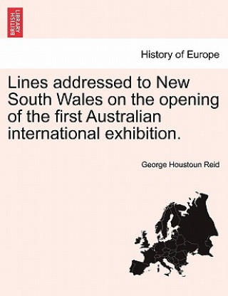 Carte Lines Addressed to New South Wales on the Opening of the First Australian International Exhibition. George Houstoun Reid
