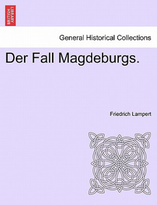 Książka Fall Magdeburgs. Friedrich Lampert