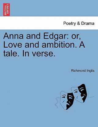 Könyv Anna and Edgar Richmond Inglis