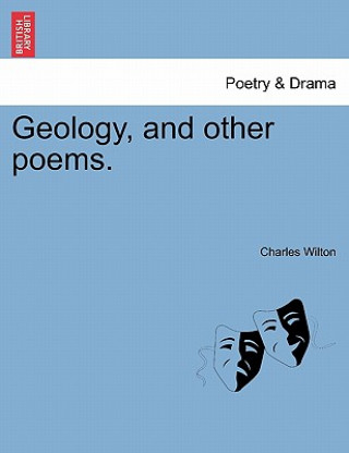 Kniha Geology, and Other Poems. Charles Wilton