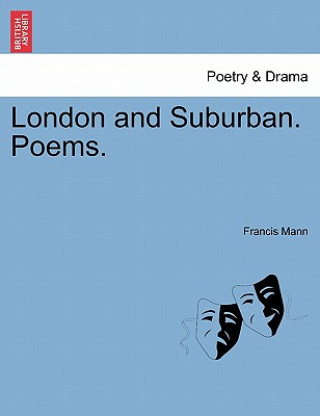 Книга London and Suburban. Poems. Francis Mann