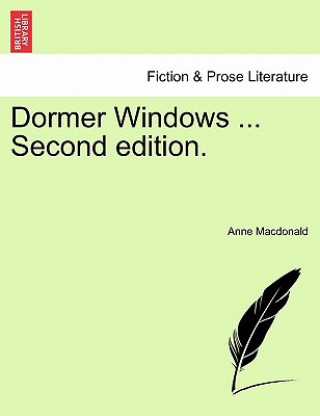 Kniha Dormer Windows ... Second Edition. Anne MacDonald