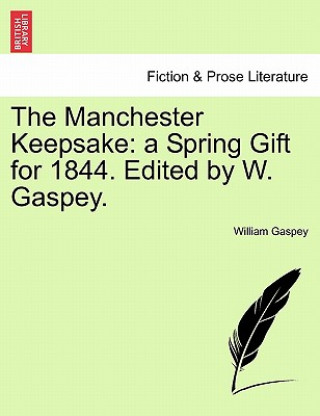 Książka Manchester Keepsake William Gaspey