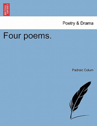 Carte Four Poems. Padraic Colum