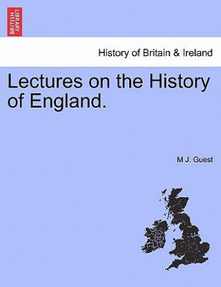 Kniha Lectures on the History of England. M J Guest