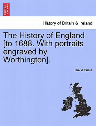 Książka History of England [To 1688. with Portraits Engraved by Worthington]. Hume