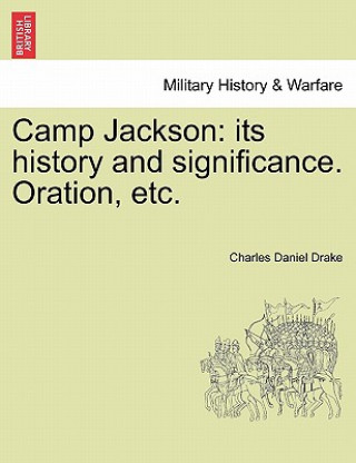 Kniha Camp Jackson Charles Daniel Drake