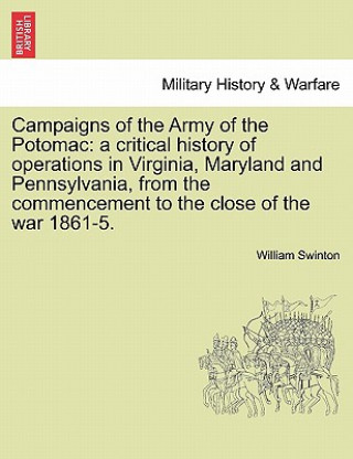 Książka Campaigns of the Army of the Potomac William Swinton