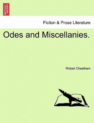 Book Odes and Miscellanies. Robert Cheetham