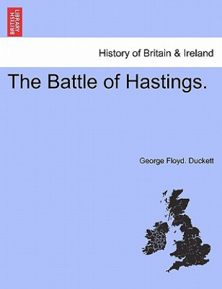 Carte Battle of Hastings. George Floyd Duckett