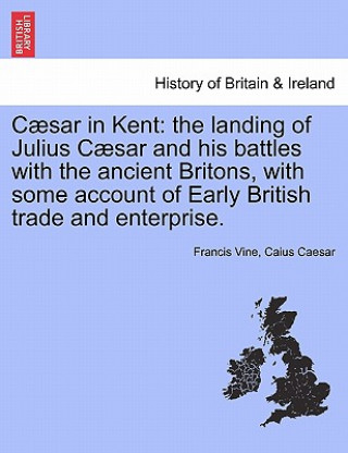 Carte C Sar in Kent Caius Caesar