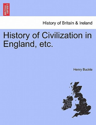 Knjiga History of Civilization in England, etc. Henry Buckle