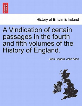 Carte Vindication of Certain Passages in the Fourth and Fifth Volumes of the History of England. John Allen