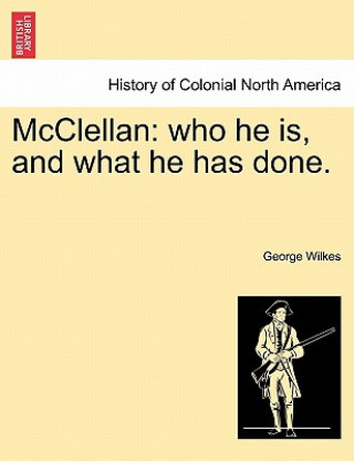 Knjiga McClellan George Wilkes