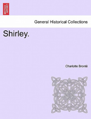 Knjiga Shirley. Charlotte Bronte
