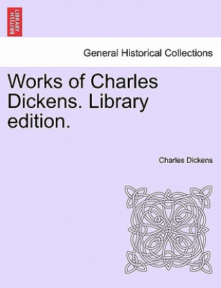 Buch Works of Charles Dickens. Library Edition. Charles Dickens