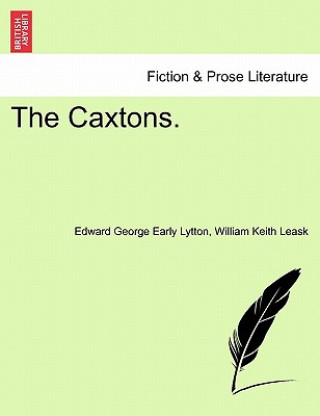 Knjiga Caxtons. William Keith Leask