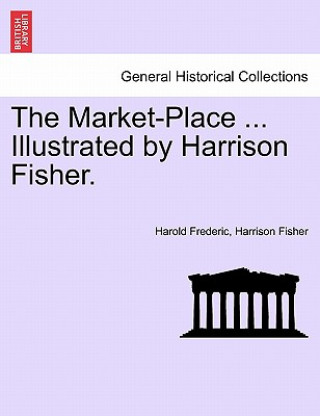 Carte Market-Place ... Illustrated by Harrison Fisher. Harrison Fisher