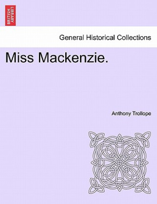 Kniha Miss MacKenzie. Trollope