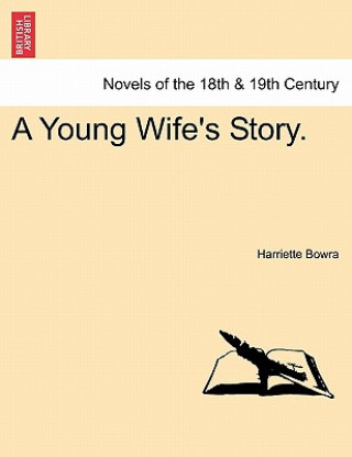 Kniha Young Wife's Story. Harriette Bowra