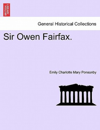 Kniha Sir Owen Fairfax. Lady Emily Charlotte Mary Ponsonby