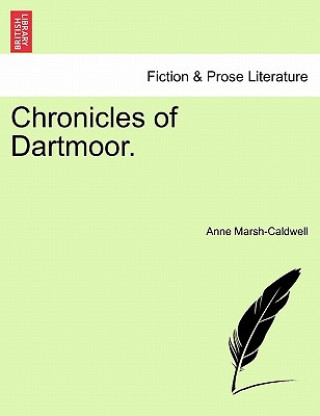 Carte Chronicles of Dartmoor. Anne Marsh-Caldwell