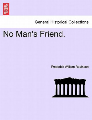 Carte No Man's Friend. Frederick William Robinson
