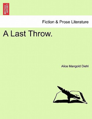 Knjiga Last Throw. Alice Mangold Diehl