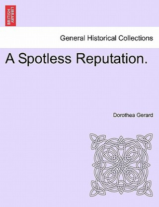 Libro Spotless Reputation. Dorothea Gerard