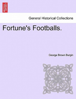 Książka Fortune's Footballs. George Brown Burgin