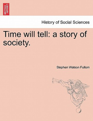 Carte Time Will Tell Stephen Watson Fullom