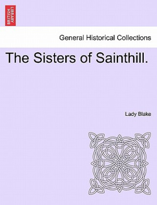 Buch Sisters of Sainthill. Lady Blake