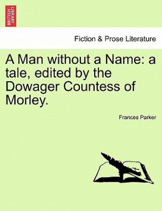 Kniha Man Without a Name Frances Parker