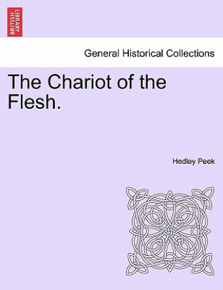 Buch Chariot of the Flesh. Hedley Peek